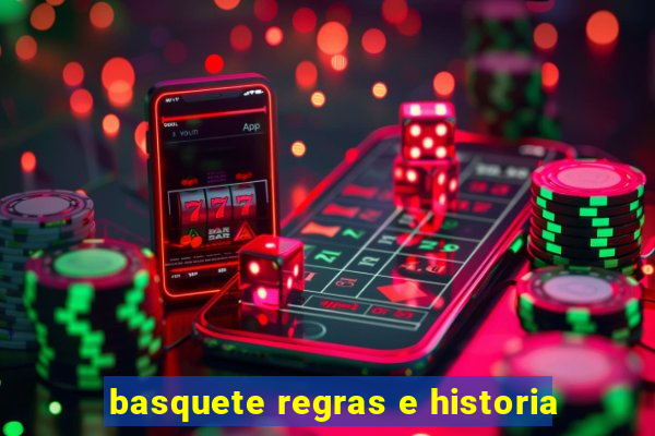 basquete regras e historia